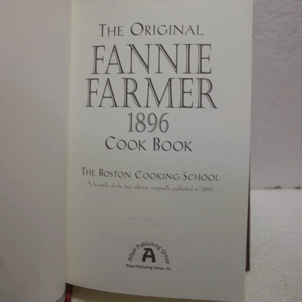 The Original Fannie Farmer 1896 Cookbook 2002 Commemorative Edition